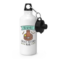Beware VerrüCkt Pottery Mann Sports Wasserflasche Lustig Brennofen Dad VäTer Tag