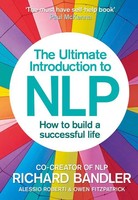 The Ultimate Introduction To Nlp: How To Build A Successful Life Bandler (U. A.)