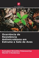 OcorrêNcia De ResistêNcia Antimicrobiana Em Estrume E Solo De Aves Taschenbuch