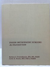 Inside Orthopaedic Surgery An Illustrated Gui...