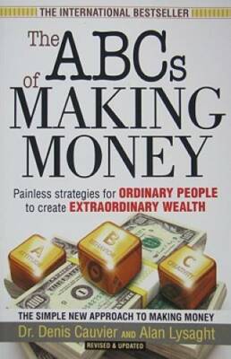 The ABCs of Making Money - Paperback By Cauvier, Denis - GOOD