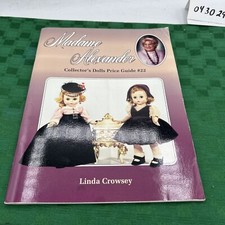 7 Madame Alexander  Collectors Dolls Price Guides Patricia R.Smith Autographed