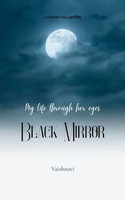 Vaishnavi | Black Mirror My Life Through Her Eyes | Taschenbuch | Englisch