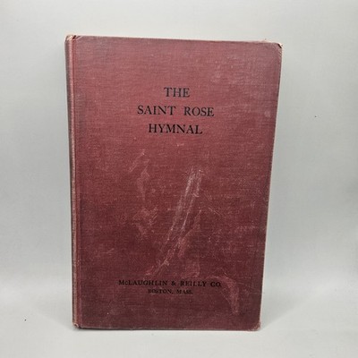 The Saint Rose Hymnal Franciscan Sisters of the Perpetual Adoration 1939