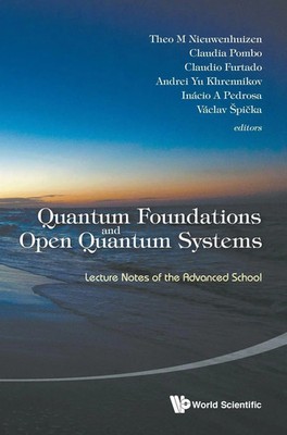 Nieuwenhuizen Theo M | QUANTUM FOUNDATIONS AND OPEN QUANTUM SYSTEMS | Buch