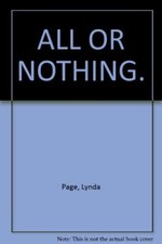 ALL OR NOTHING. By  Lynda. Page