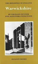 Warwickshire, Revised and Enlarged (Pevsner Ar... by Alexandra Wedgwood Hardback