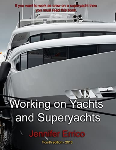 Working on Yachts and Superyachts: A guide to working in the sup - Image 2