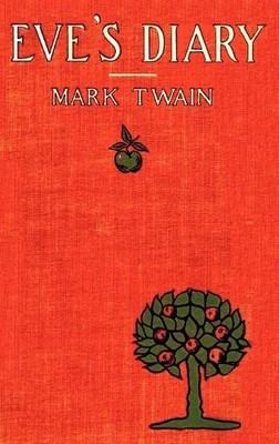 Mark Twain Eve's Diary, Complete with Original Cover Design  (Gebundene Ausgabe)