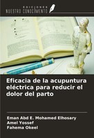 Eficacia De La Acupuntura EléCtrica Para Reducir El Dolor Del Parto Taschenbuch