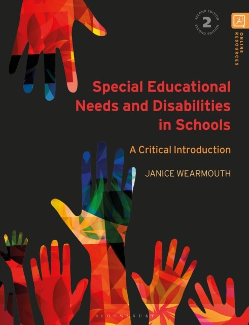 Special Educational Needs and Disabilities in Schools by Dr Janice  Wearmouth
