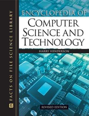 Encyclopedia of Computer Science and Technology by Harry Henderson: Used
