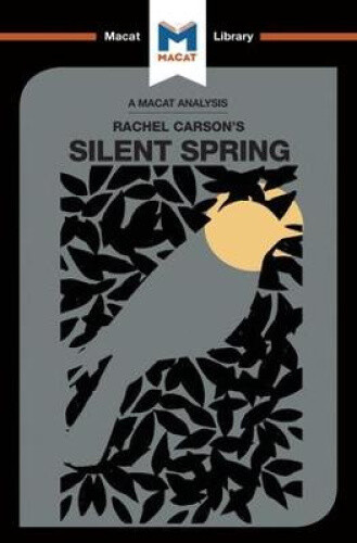 Thumbnail - An Analysis Of Rachel Carson's Silent Spring (the Macat Library)