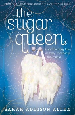 The Sugar Queen by Sarah Addison Allen Paperback Book