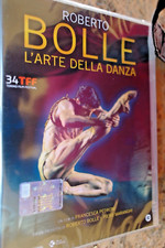 ROBERTO BOLLE - L'ARTE DELLA DANZA - DVD editoriale - Nuovo, italiano