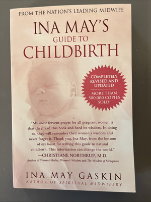 Ina May's Guide to Childbirth : Updated with New Material by Ina May Gaskin 
