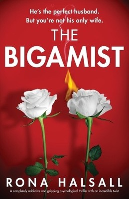 Rona Halsall The Bigamist (Taschenbuch)