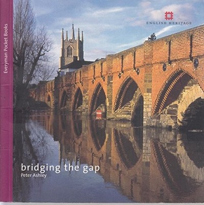 Bridging the Gap: Bridges by Ashley, Peter 1841590479 FREE Shipping