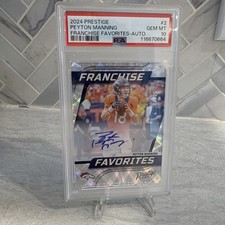 Peyton Manning 04/25 Prestige Franchise Autographed 2024 PSA 10