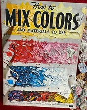 Vtg How To Mix Colors and Materials To Use Book by Walter T. Foster