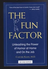 The Fun Factor: Unleashing the Power of Humor Home & Work SIGNED COPY LN
