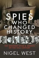Nigel West | Spies Who Changed History | Buch | Englisch (2022) | Gebunden