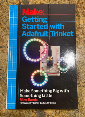 Make: Getting Started with Adafruit Trinket Barela