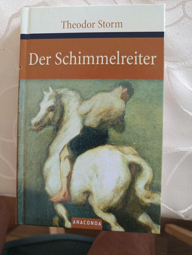 Der Schimmelreiter Gedicht Wer Reitet So Spät Der Schimmelreiter von Theodor Storm (2006, Gebundene Ausgabe