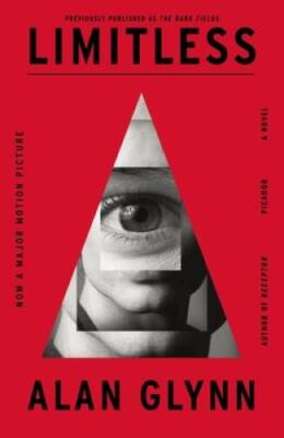 Limitless: A Novel - Paperback By Glynn, Alan - ACCEPTABLE