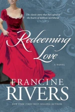 Redeeming Love - Paperback By Rivers, Francine - VERY GOOD