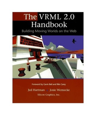 VRML 20 HANDBK, Jed Hartman, Josie Wernecke, Silicon Graphics