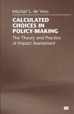 Calculated Choices in Policy-Making - 9781349148028