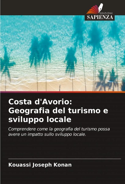 Kouassi Joseph Konan | Costa D'avorio: Geografia Del Turismo E Sviluppo Locale-image