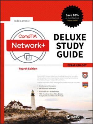 CompTIA Network+ Deluxe Study Guide : Exam N10-007 Hardcover Todd