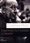 Powstanie polityczności u Greków (politycznosci Grekow) MEIER CHRISTIAN / Teolog
