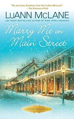 Marry Me on Main Street (Cricket Creek, Bk. 11)