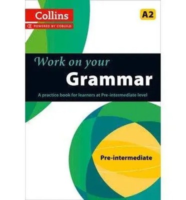 Grammar | A2 | Englisch | Taschenbuch | Collins Work on Your | 2013