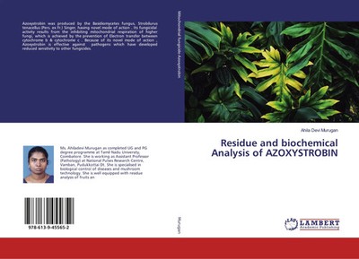 Ahila Devi Murugan | Residue and biochemical Analysis of AZOXYSTROBIN | Buch