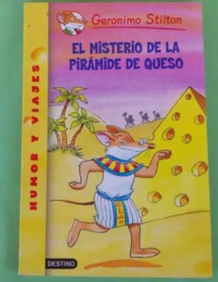 EL MISTERIO DE LA PIRAMIDE DE QUESO - GERONIMO STILTON. DESTINO,