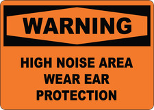 OSHA WARNING: HIGH NOISE AREA WEAR EAR| Laminated Vinyl Decal Sticker Label