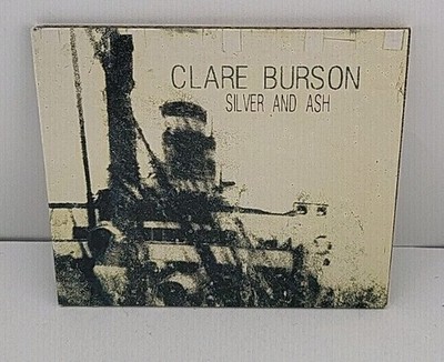 Silver and Ash by Clare Burson (CD, 2010)