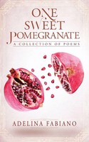 Adelina Fabiano | One Sweet Pomegranate | Taschenbuch | Englisch (2020)