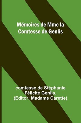 Comtesse de Genlis | Mémoires de Mme la Comtesse de Genlis | Taschenbuch (2023)