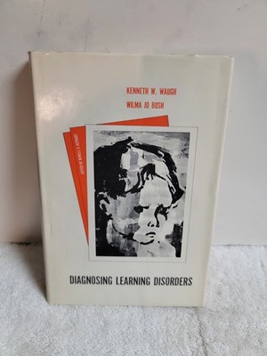 Diagnosing Learning Disorders Waugh Jo Bush 1971 Hardcover Slow Learner Series