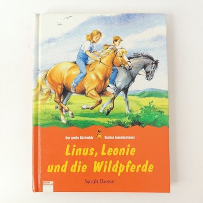 Linus Leonie und die Wildpferde Sarah Bosse Edition Bücherbär | Zustand GUT