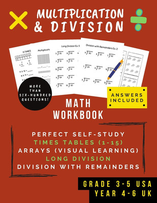 Multiplication & Division: Math Workbook for Grades 3-5 | 0-15 Times Tables, Mul