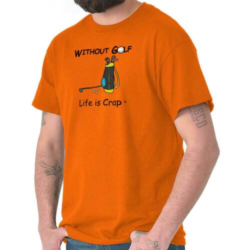 Life Is Crap Without Golf Lover Golfing Gift Mens Casual Crewneck T Shirts Tees - Picture 8 of 16