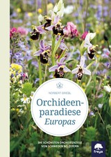 Norbert Griebl / Orchideenparadiese Europas