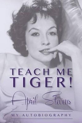 April Stevens Teach Me Tiger! (Taschenbuch)