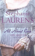 ALL ABOUT LOVE By Stephanie Laurens **Mint Condition**